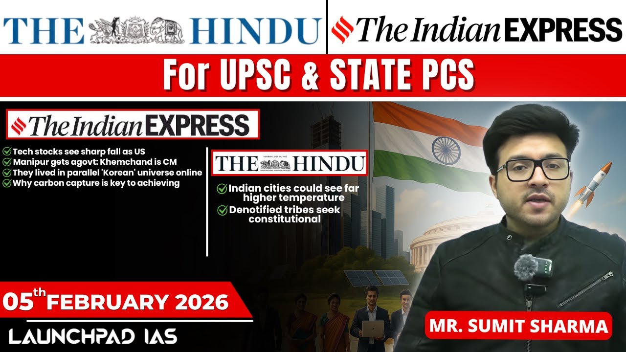 Daily Newspaper Class (The Hindu + Indian Express) for UPSC & State PCS | 5 February 2026| Sumit Sir