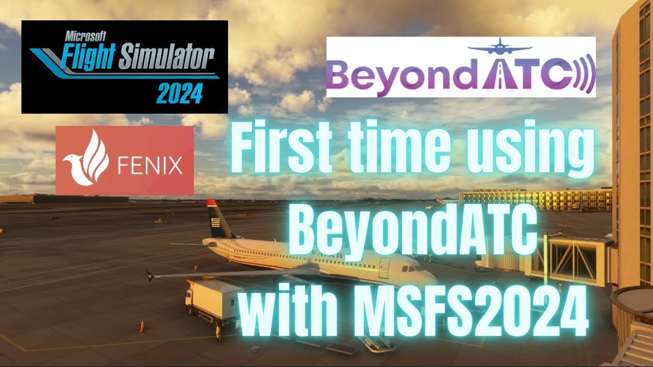 MSFS2024, BeyondATC, FenixA320