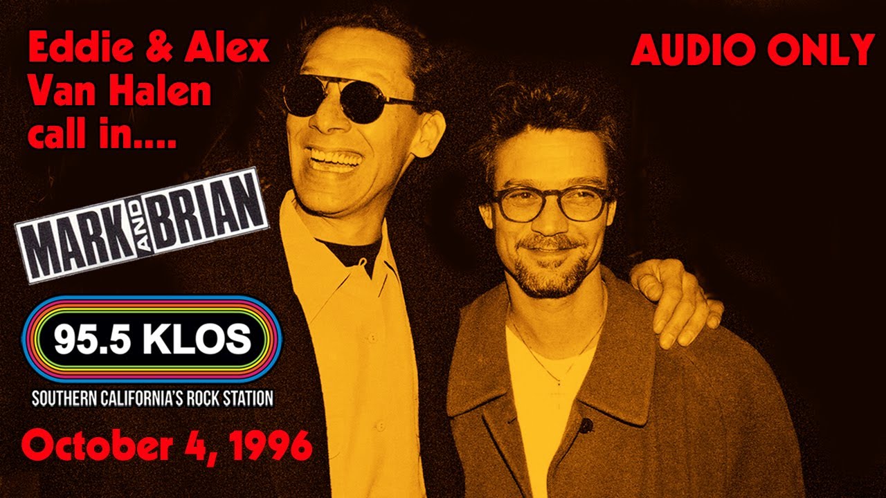 Eddie & Alex Van Halen 1996 interview on Mark & Brian Show KLOS [AUDIO ONLY]