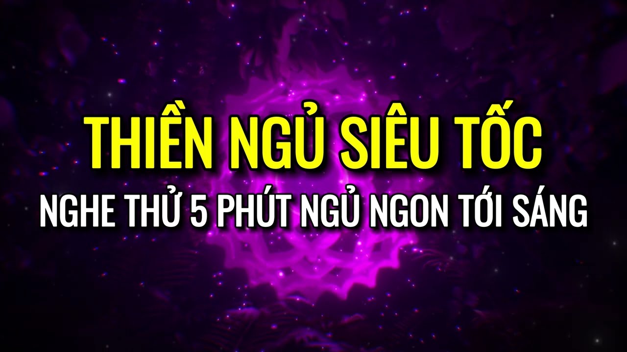Thiền Ngủ Si&ecirc;u Tốc -  Thử Nghe 5 Ph&uacute;t Ngủ Ngon Tới S&aacute;ng | Kim Ba Yoga