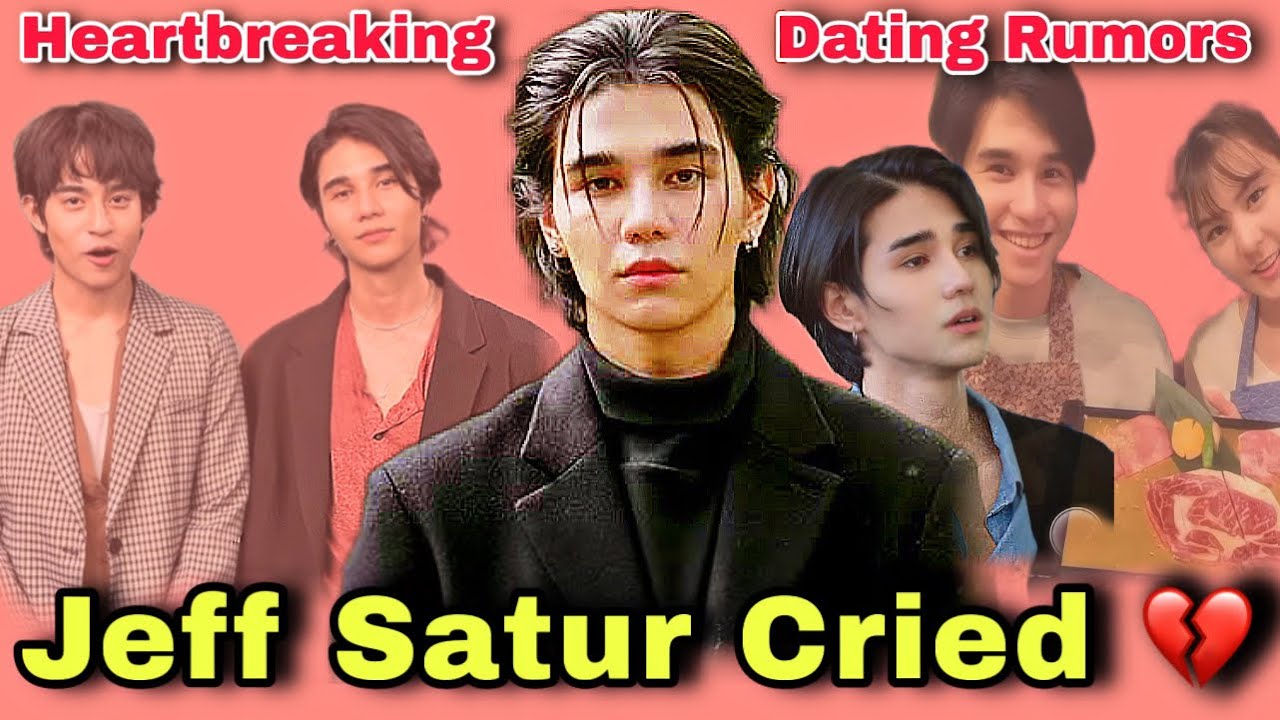 Jeff Satur Cried Because of Dating Rumors | Thai bl | BL |