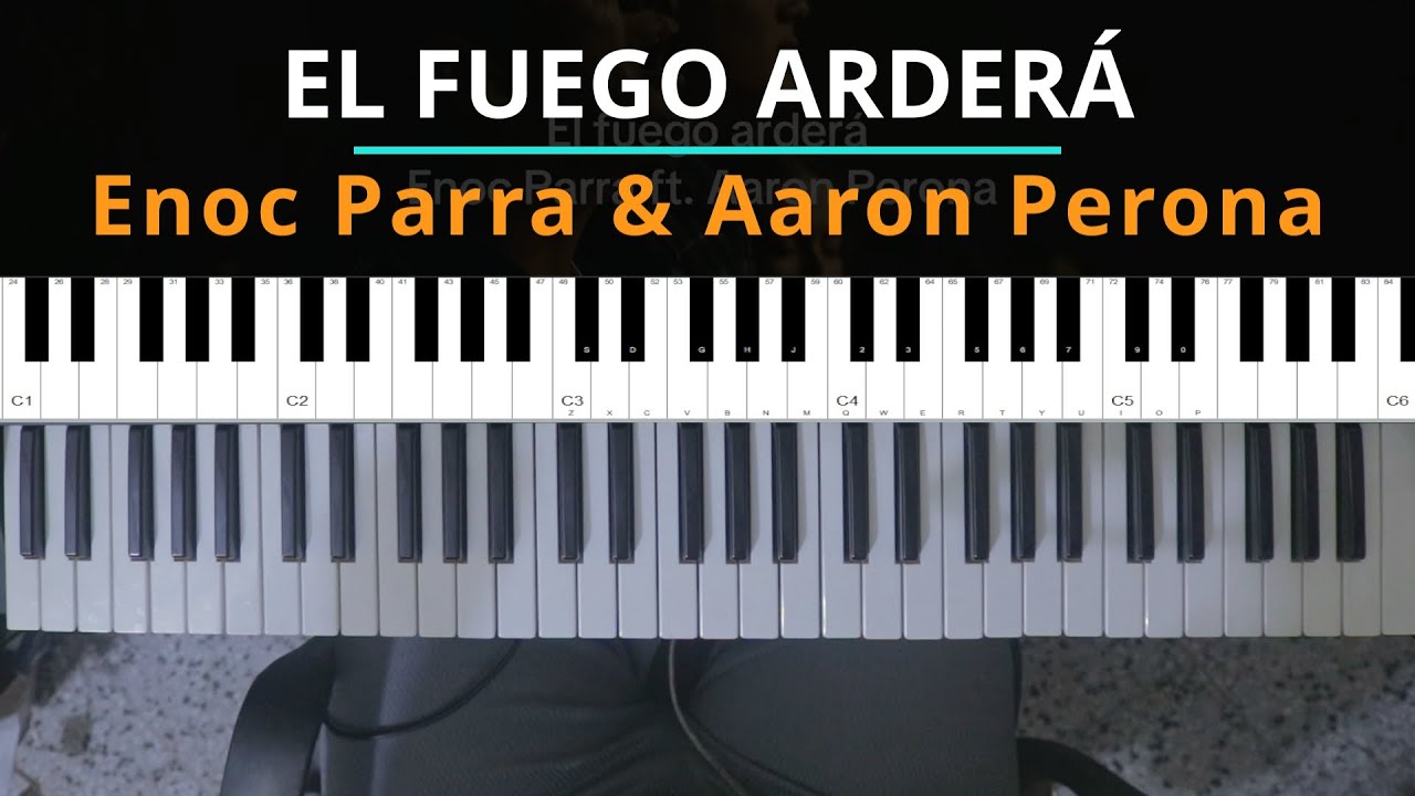 #TUTORIAL El Fuego Arderá- Enoc Parra ft. Aaron Perona - tutorial piano |Kevin Sánchez Music|