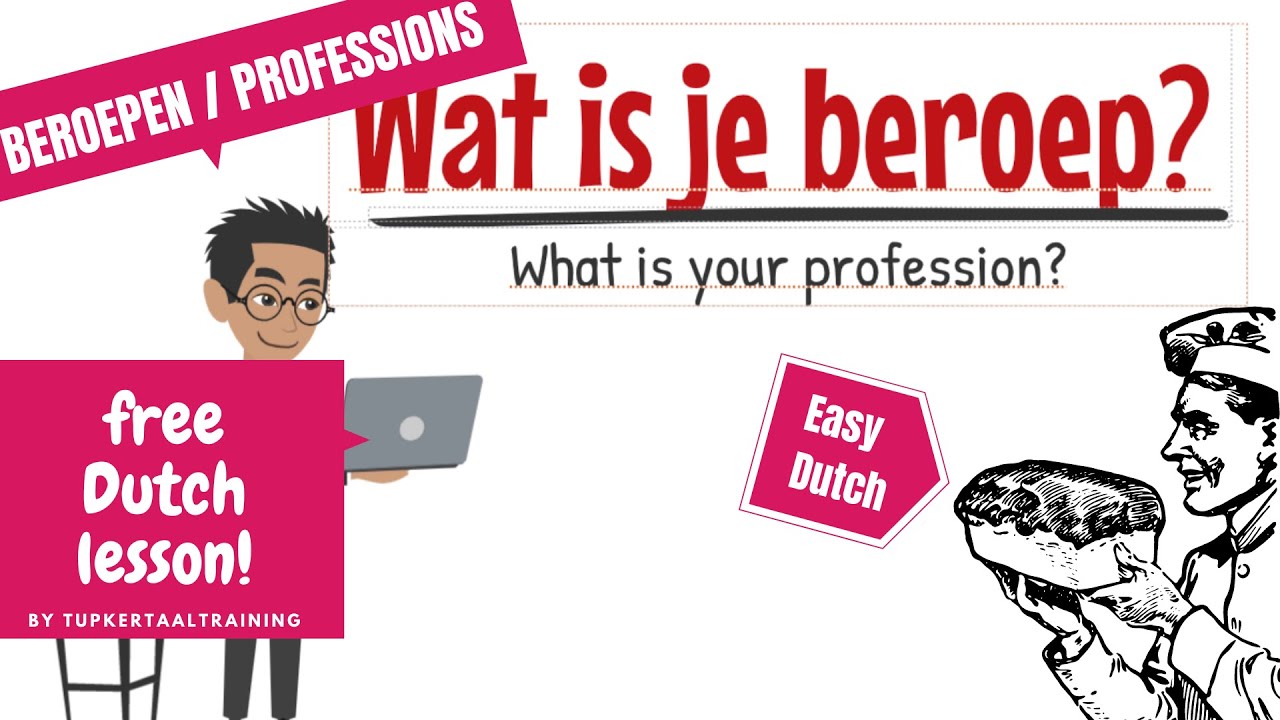 5. Vocabulary. Profession. Easy Dutch a lesson about professions / beroepen. Dutch for beginners.