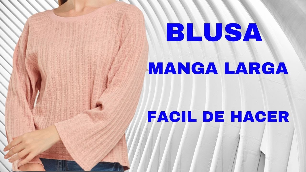 TU LO PUEDE HACER BLUSA MANGA LARGA  EN  QUINCE MINUTOS