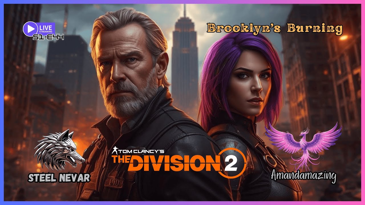 Division 2: ✨ Brooklyn Burning 🎮 S1-E44