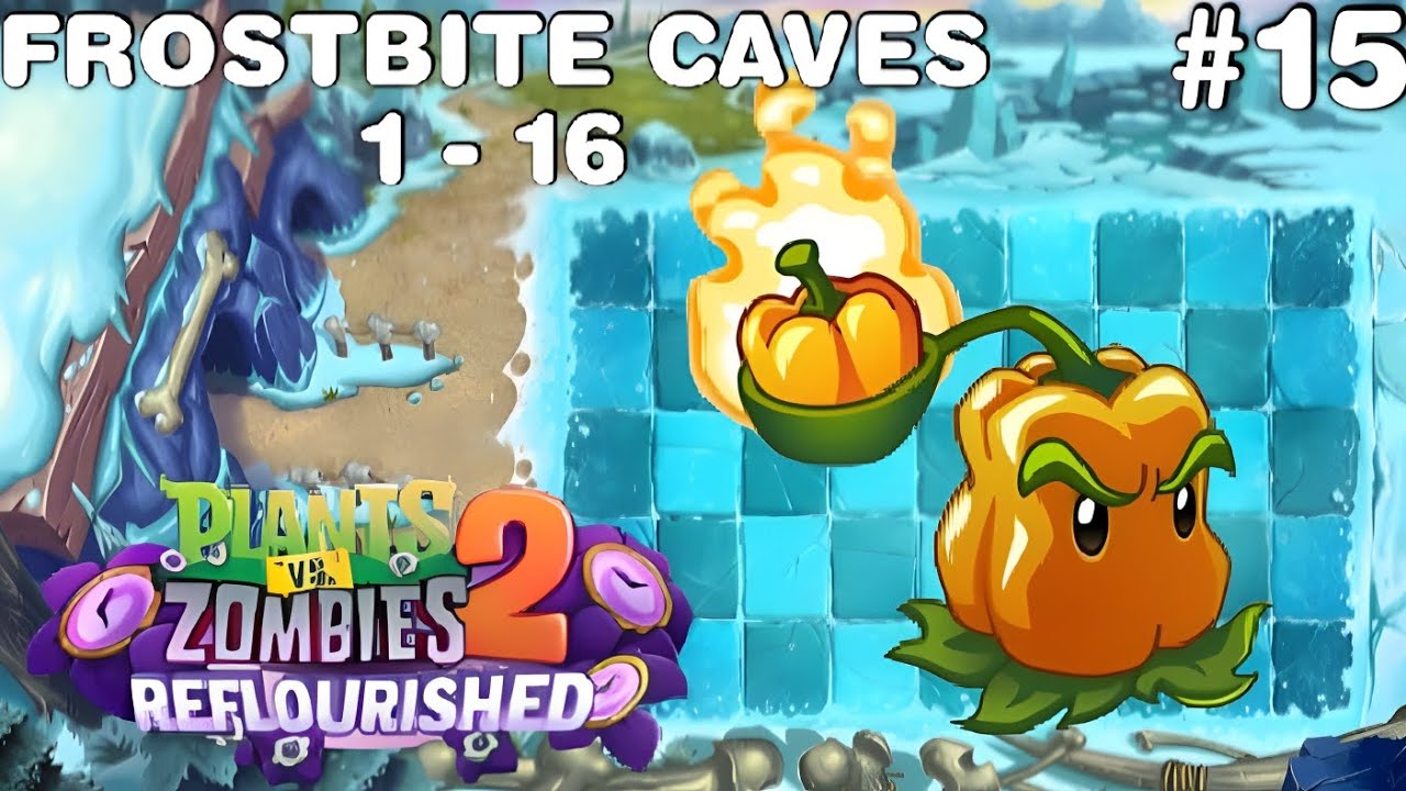 GASS SPEEDRUN WORLD FROSTBITE CAVES!! | Pvz2 Mod Reflourished Gameplay No Commentary Part 15 