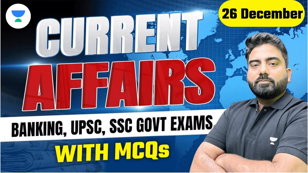 26 Dec 2023 Current Affairs | Daily Current Affairs | Current Affairs for All Exam | Abhijeet Mishra