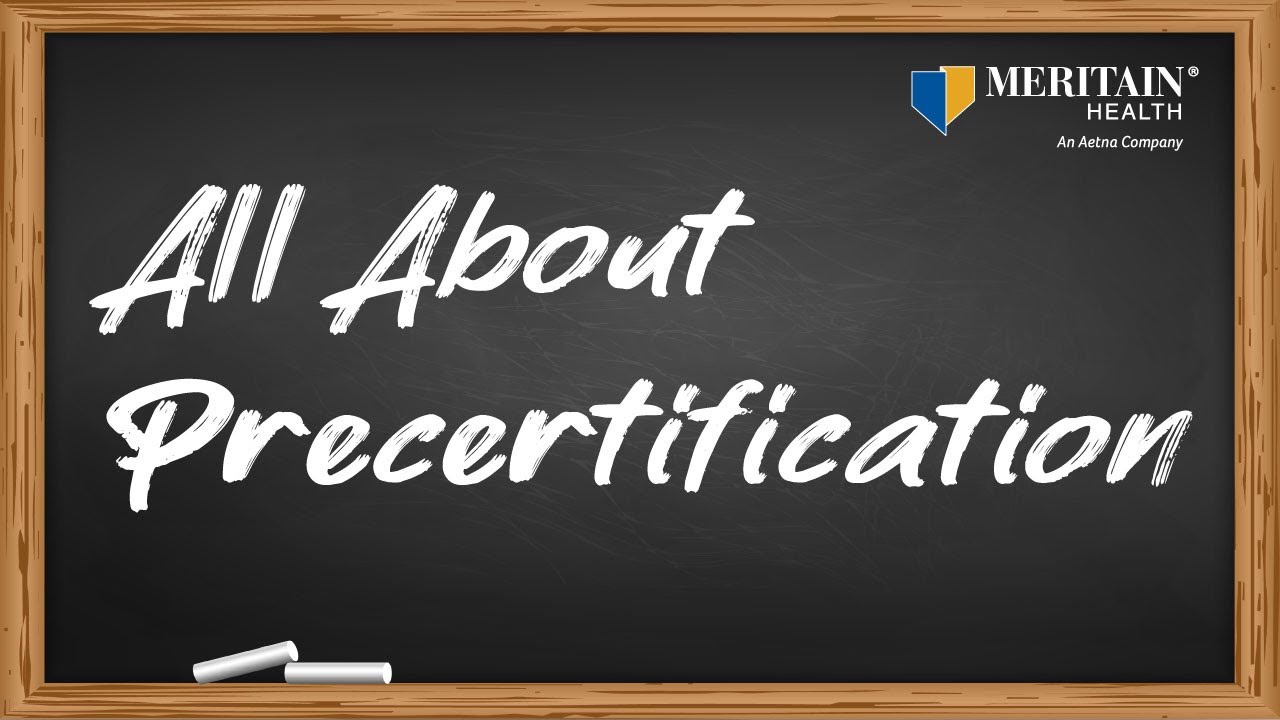 All About Precertification