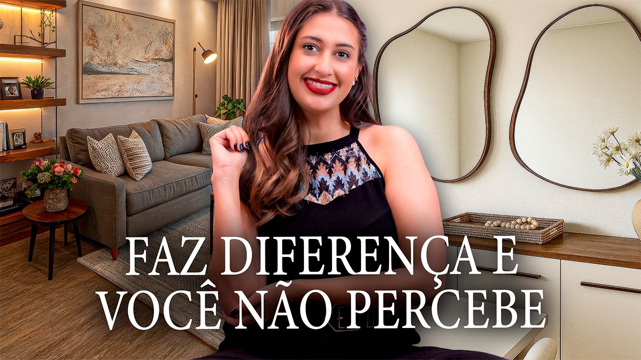 DETALHES QUE FAZEM A DIFERENÇA NA SUA DECORAÇÃO, MAS VOCÊ NÃO PERCEBE
