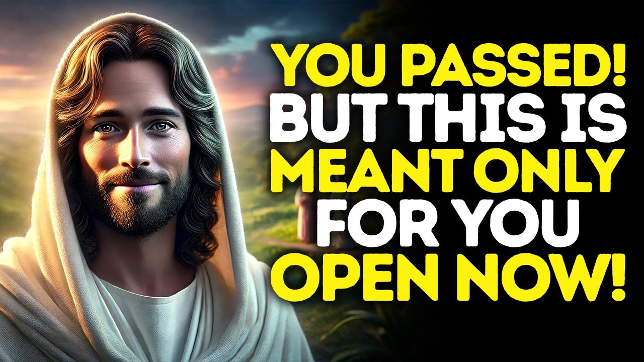 God Says: YOU PASSED But It's ONLY FOR YOU | God Message Today | Gods Message Now | God's