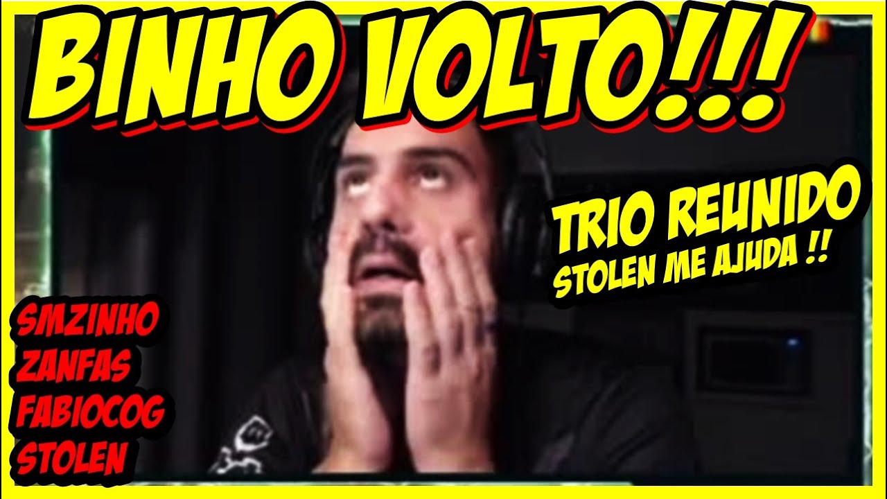 Smzinho Zanfas  Fabiocog e Stolen BINHO VOLTO STOLEN ME AJUDA