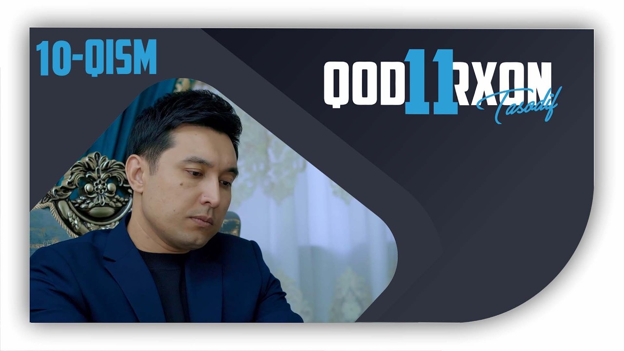 Qodirxon (Tasodif 11-mavsum) 10 Qism