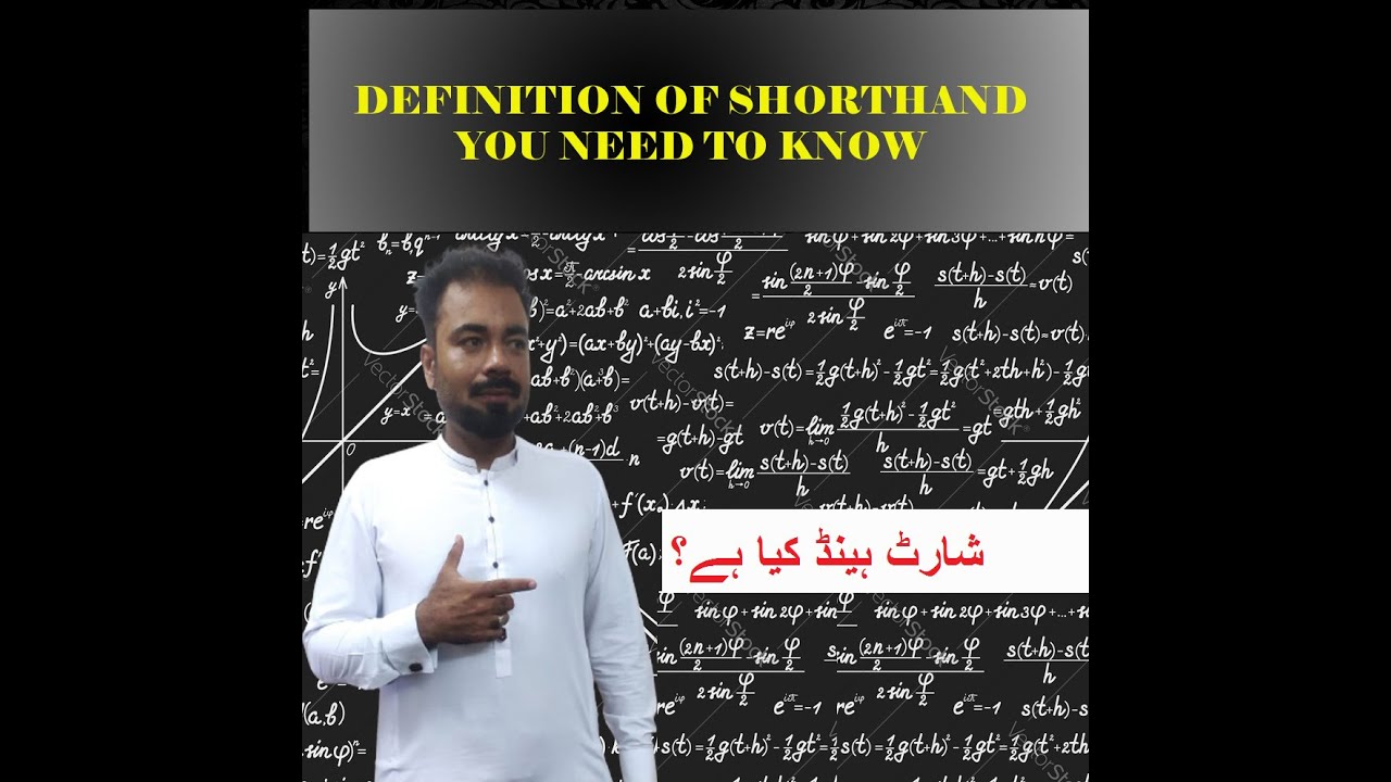 DEFINITION OF SHORTHAND YOU NEED TO KNOW