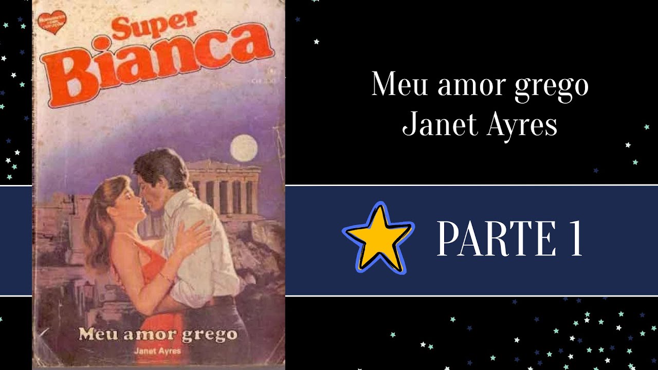Livro Meu amor grego – Janet Ayres - Parte 1