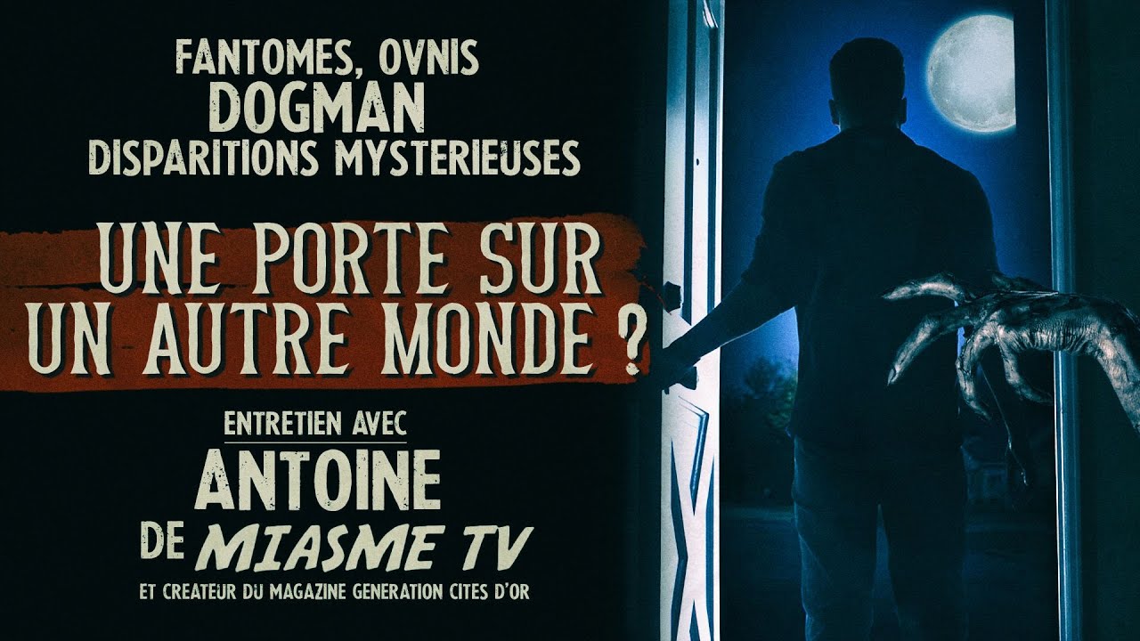 Dogman, Ovni, Paranormal : Entretien avec Antoine de MiasmeTV