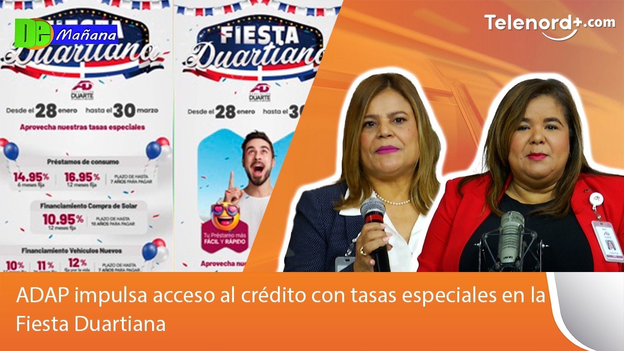ADAP impulsa acceso al crédito con tasas especiales en la Fiesta Duartiana