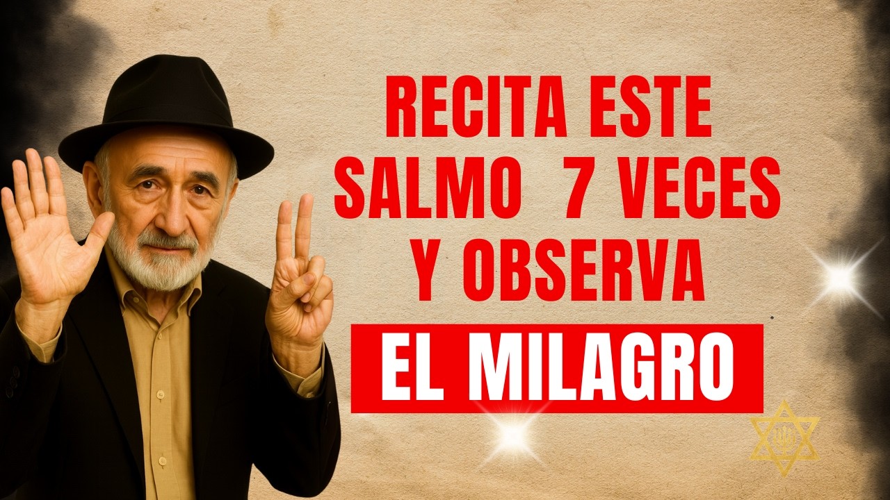 Este Salmo Abre las PUERTAS de la SANIDAD – Lo Usó el Rey David y Aún Funciona | Sabiduría Judía