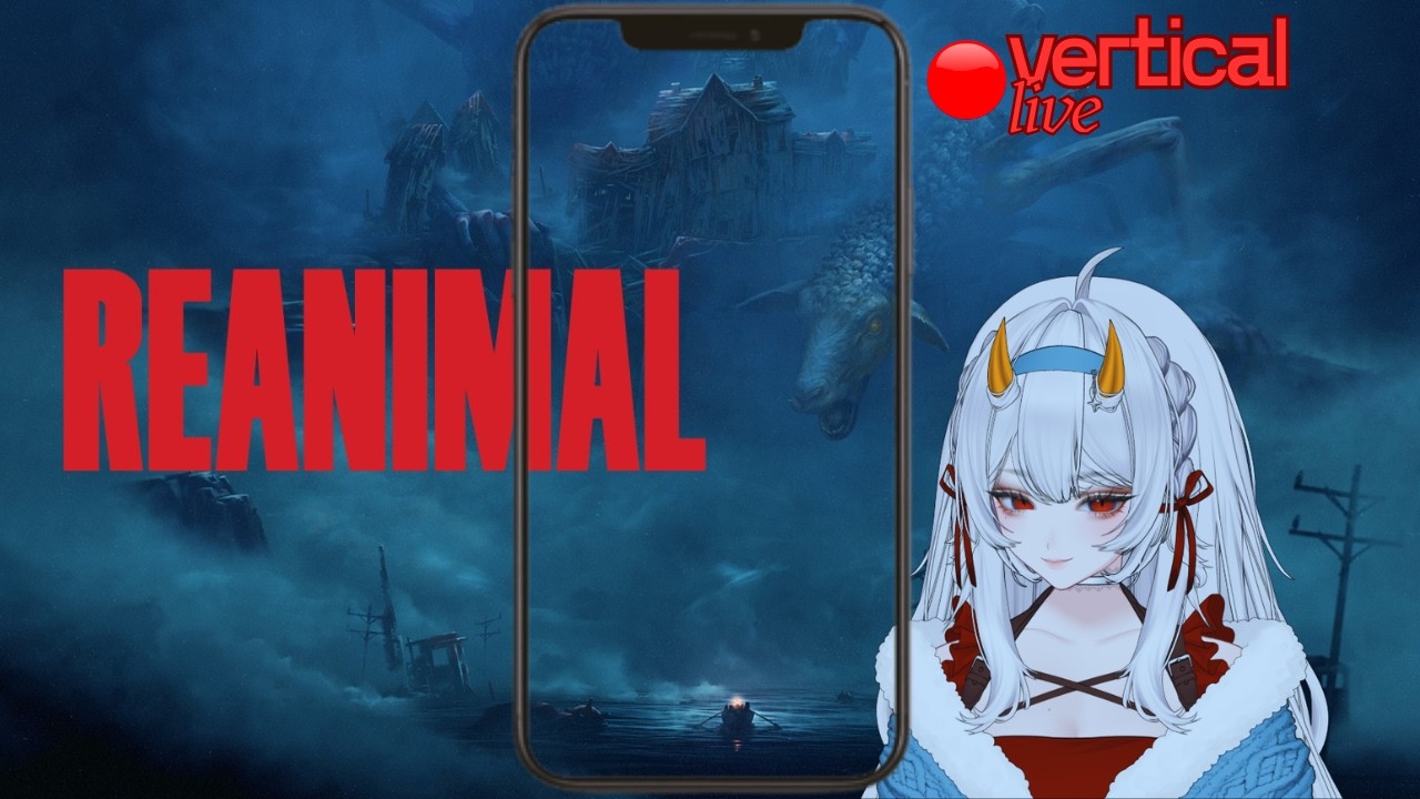 [Vertical Live of REANIMAL] Part.2 Kengerian Apalagi yang Akan Datang??