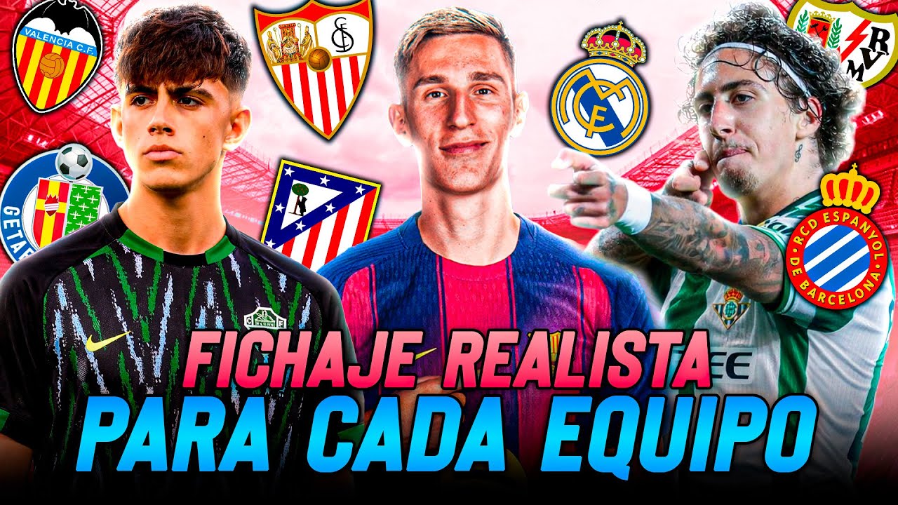 HACEMOS un FICHAJE REALISTA para CADA EQUIPO de LALIGA