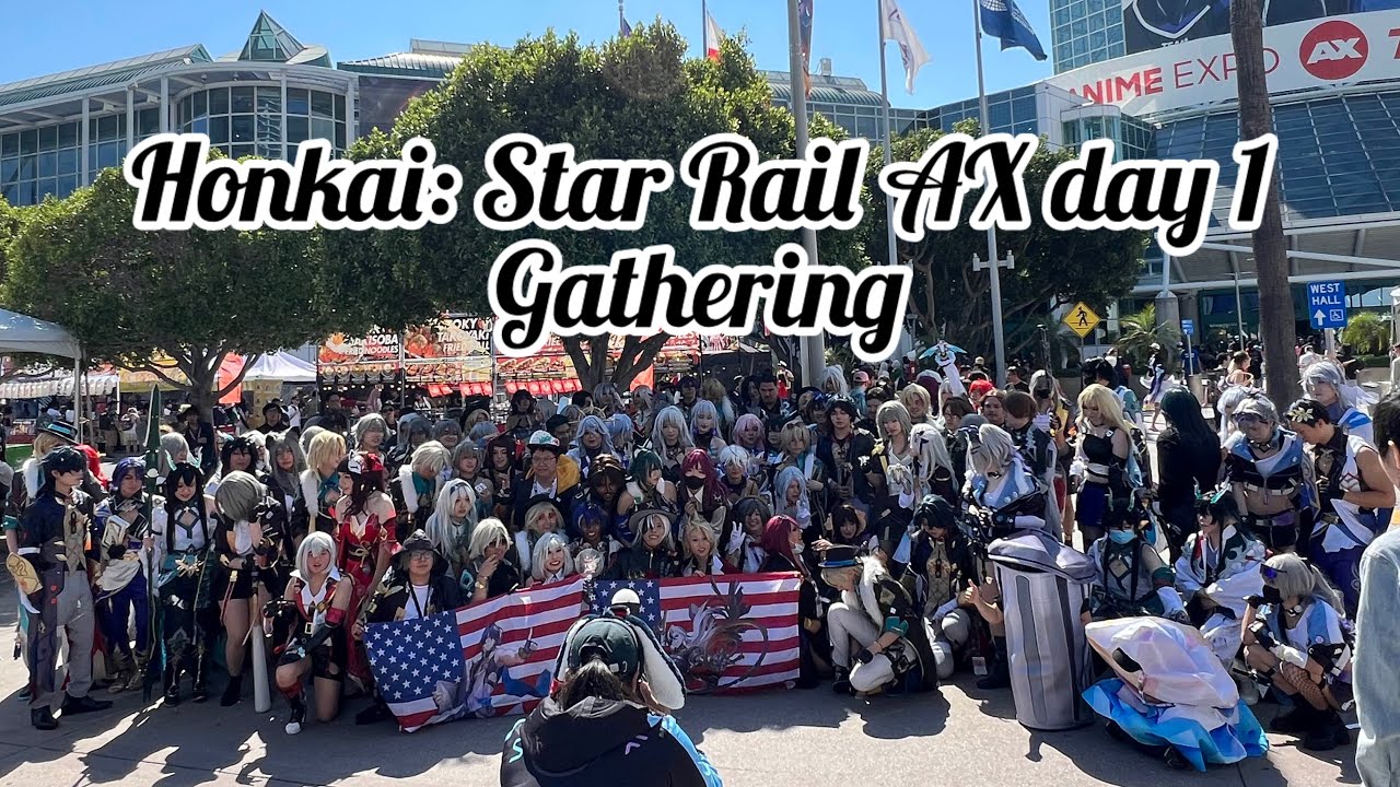Honaki: Star Rail AX Day 1 Gathering