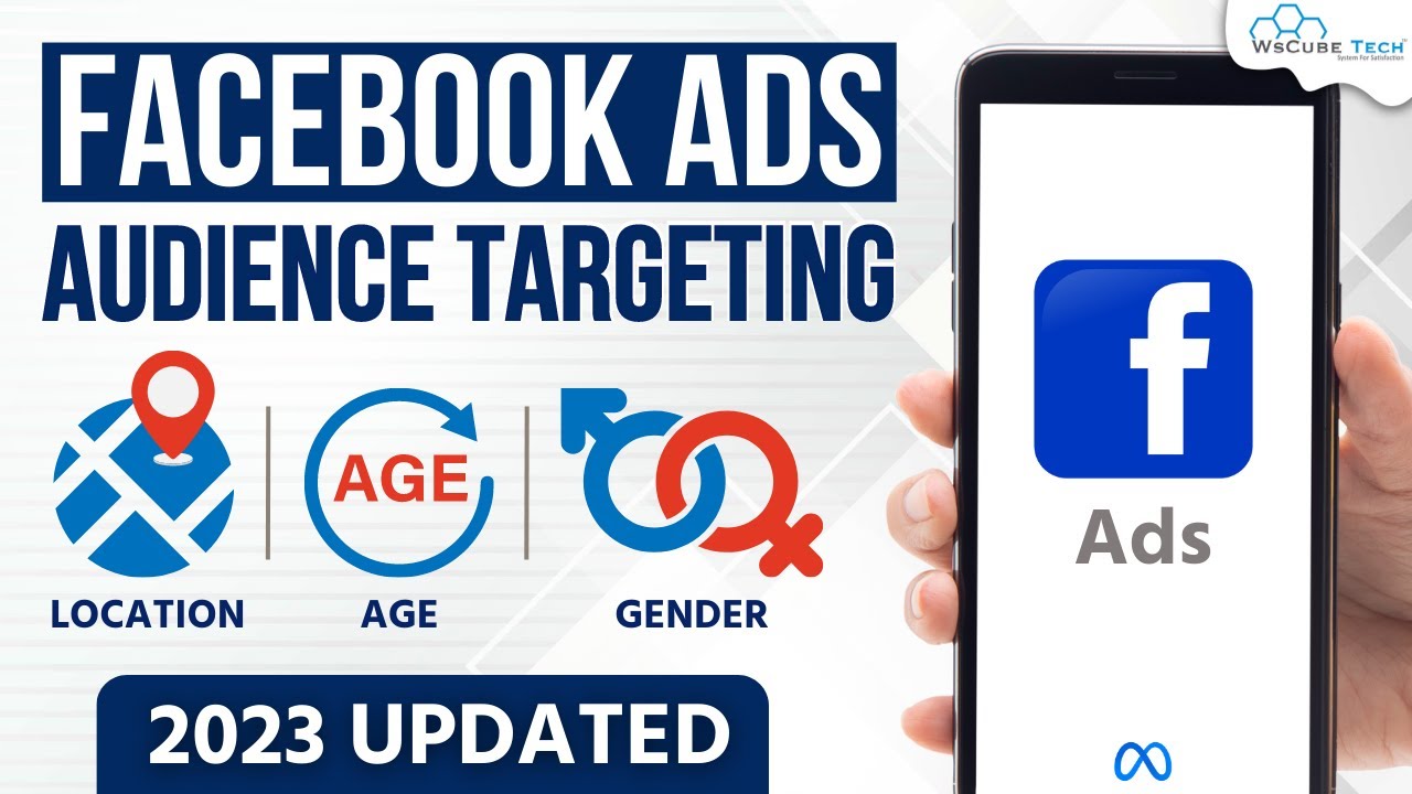 Facebook Ads Audience Targeting based on Age, Gender & Location - Full Tutorial