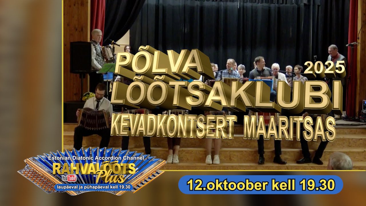 12.10.25.  Põlva LK kevadkontsert Maaritsas - 2.lugu. ESMAESITUS.