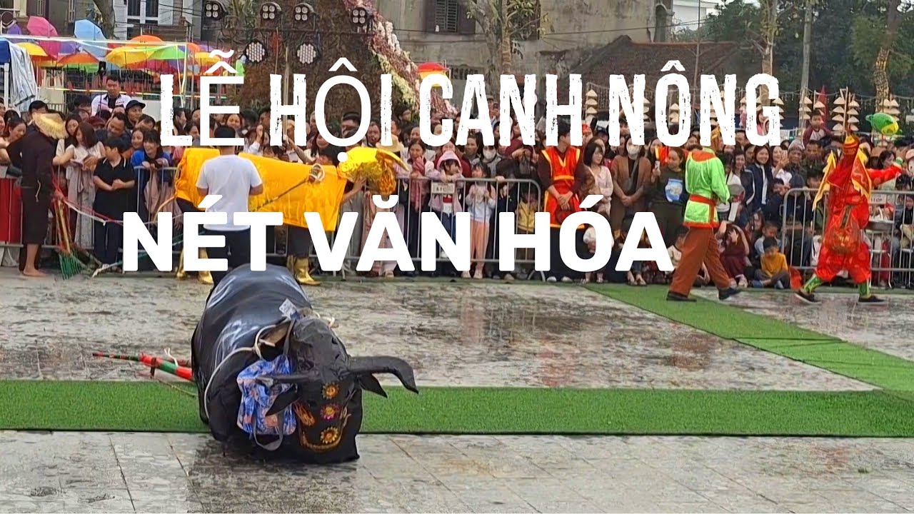Lễ hội Canh Nông và nét văn hóa truyền thống.
