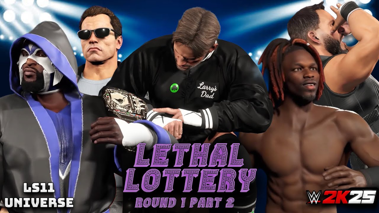 WWE 2K25 Universe "Lethal Lottery Round 1" (Part 2)