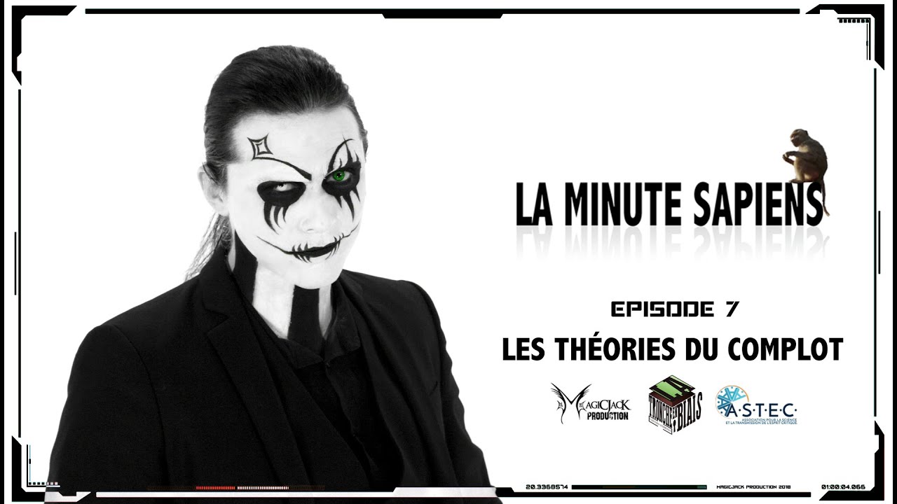 La Minute Sapiens - Ep 7 - Les Théories du Complot