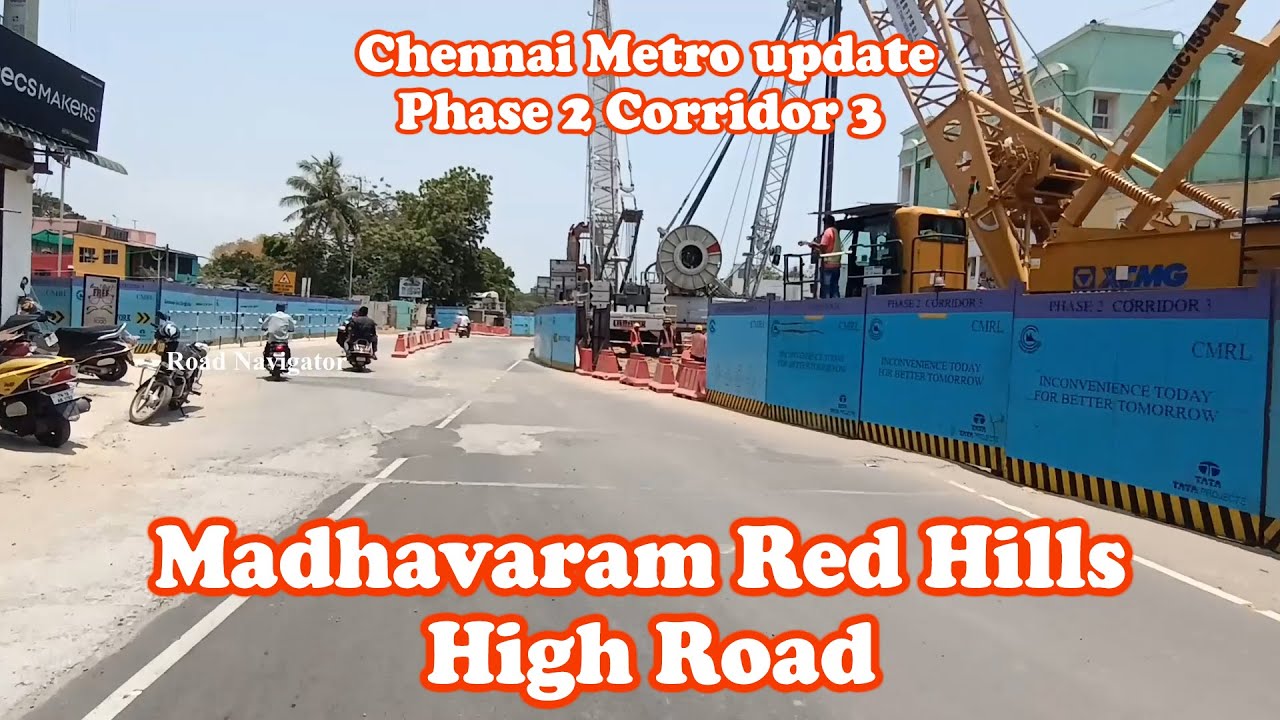 Chennai Metro update Phase 2 Corridor 3 | Madhavaram RedHills High Road | Road Navigator Tamil