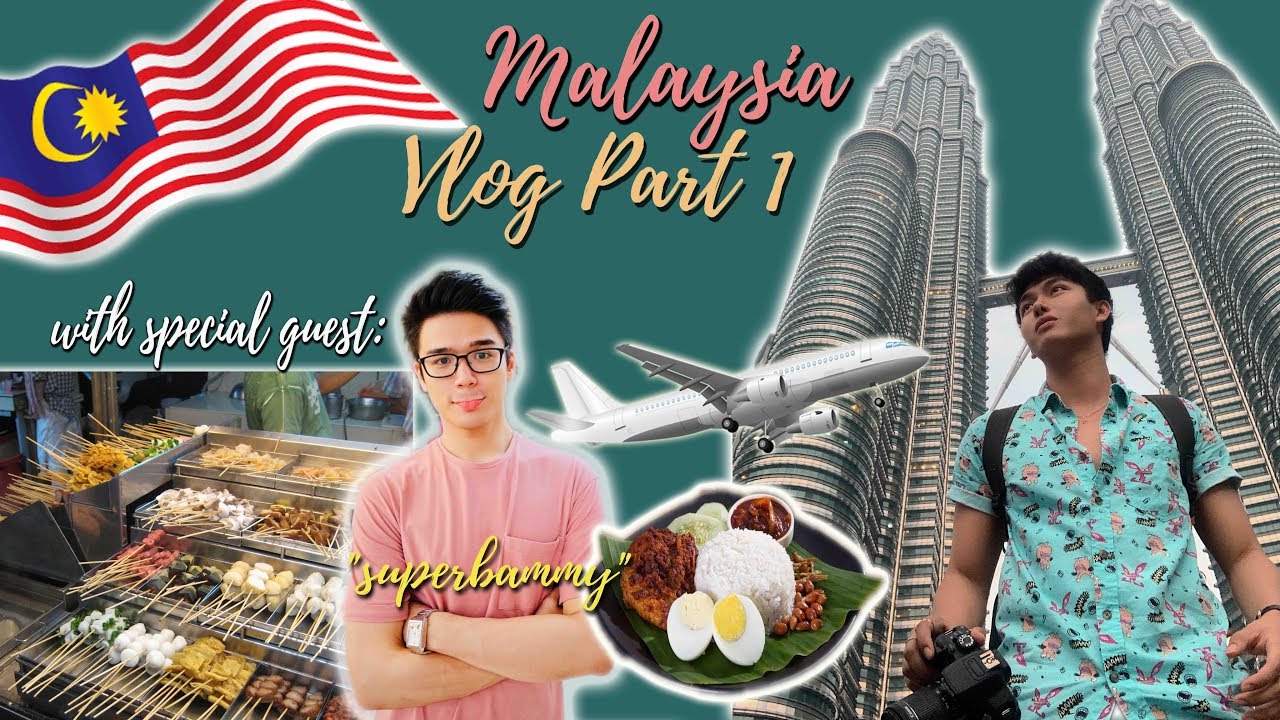 Malaysia Vlog Part 1
