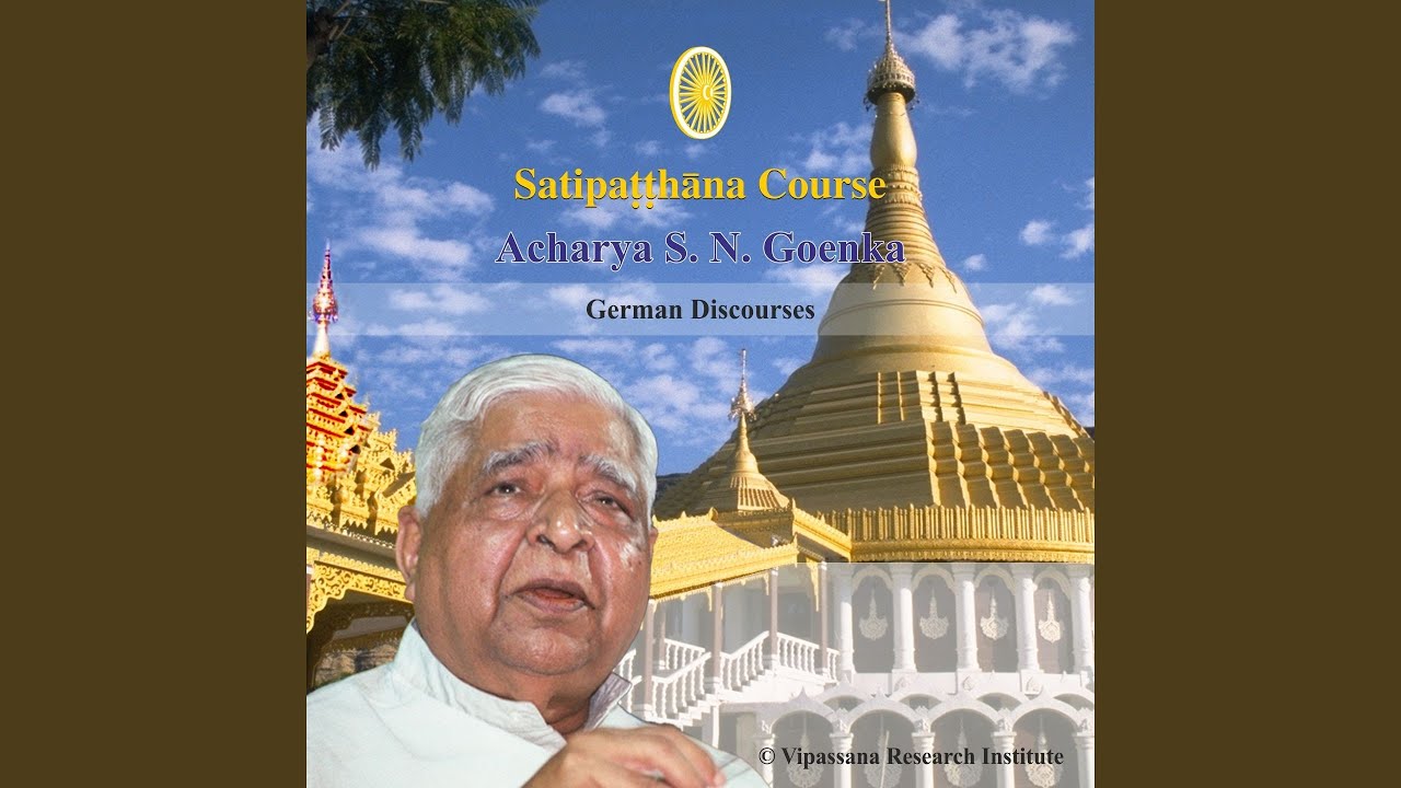 05 Day - German - Discourses - Vipassana Meditation