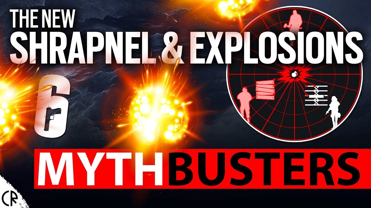 The New Shrapnel & Explosions Mythbusters - 6News - Rainbow Six Siege