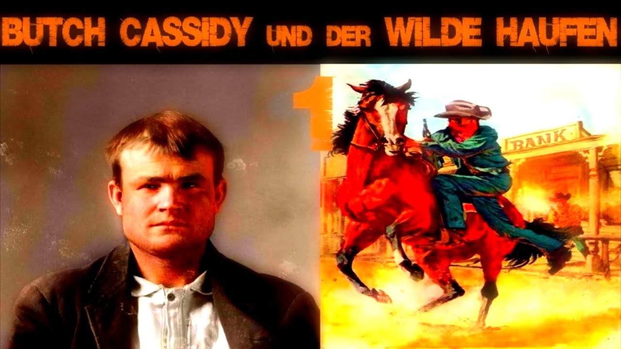 BUTCH CASSIDY & der Wilde Haufen (Teil 1/4) - Gauner durch und durch | Western-Doku