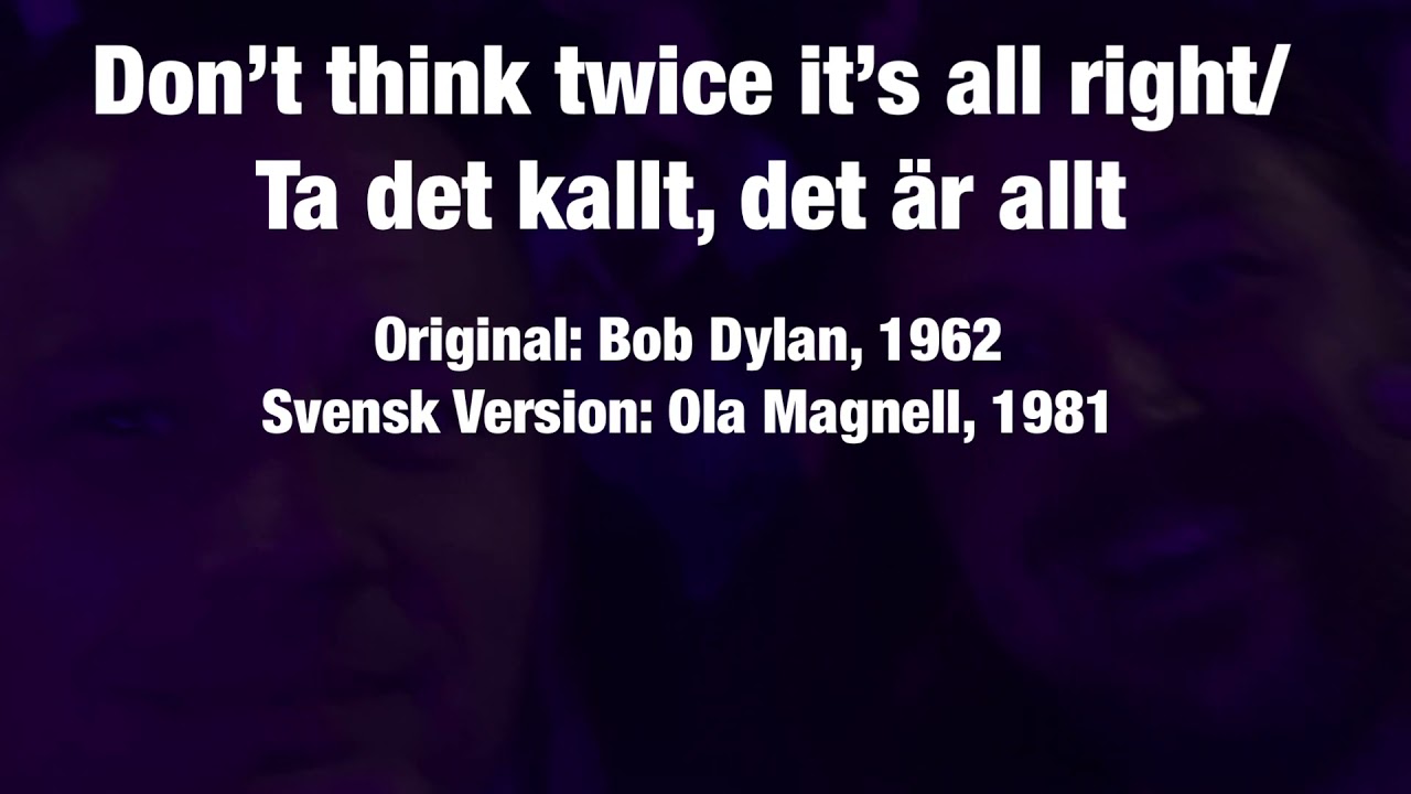 P&aring;drag Coverduo - Don&rsquo;t think twice, it&rsquo;s all right / Ta det kallt, det &auml;r allt