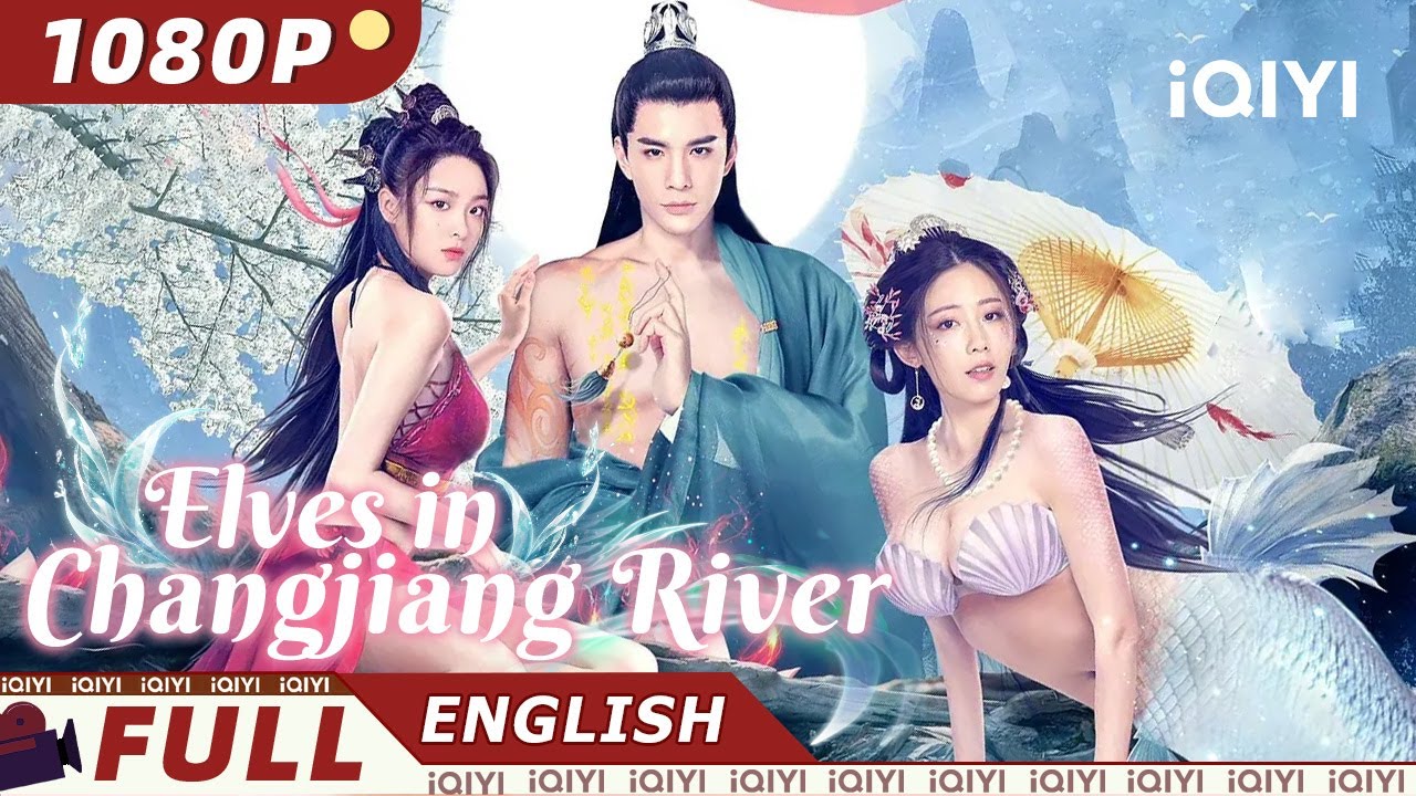 【ENG SUB】Elves in Changjiang River | Action, Fantasy | Chinese Movie 2024 | iQIYI Movie English