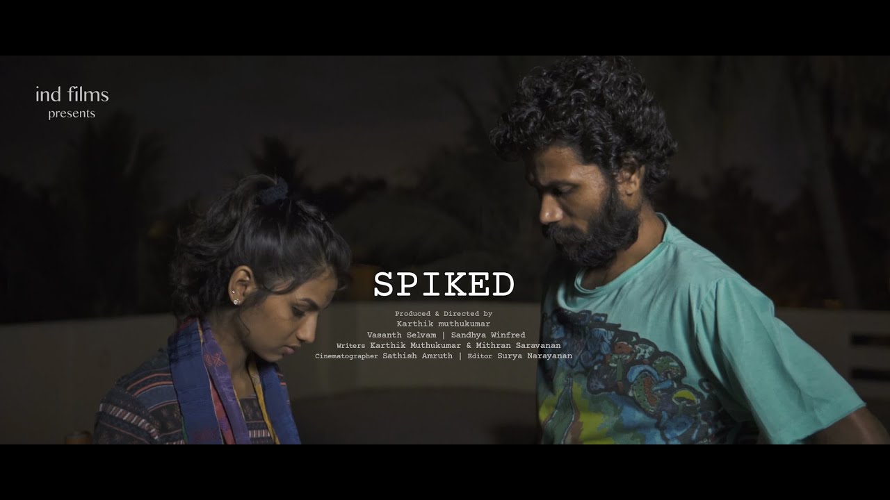 SPIKED | TAMIL SHORT FILM WITH SUBTITLES | VASANTH SELVAM |
