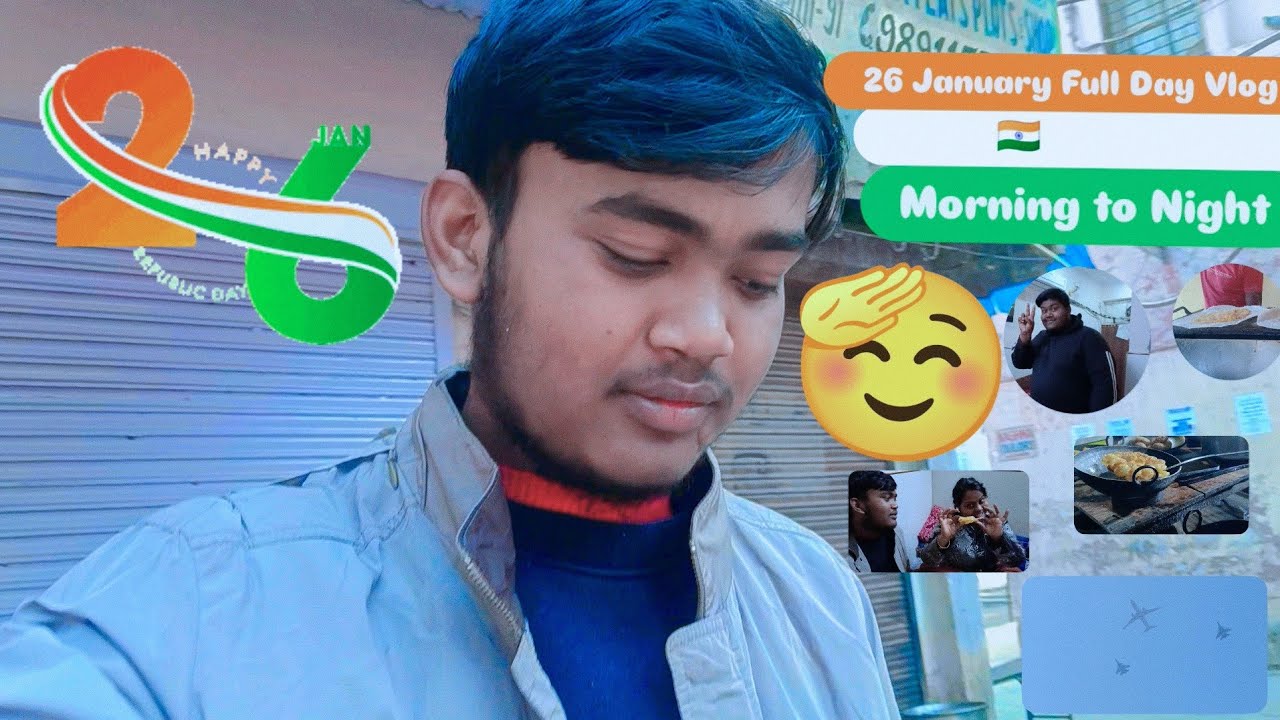 🇮🇳 26 January Full Day Vlog | Morning to Night | Jai Hind| Vande Mataram| 🇮🇳🫡✊🏻