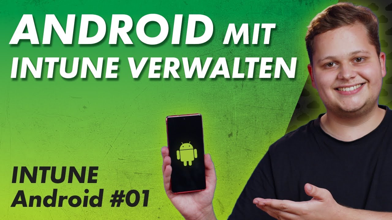 Verwaltungsmodelle für Android mit Intune – Intune Android 01