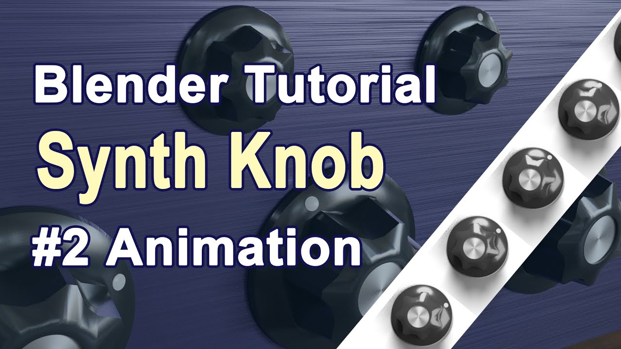 Blender2.8 Tutorial: Synth Knob modeling #2 Animation (English sub available)