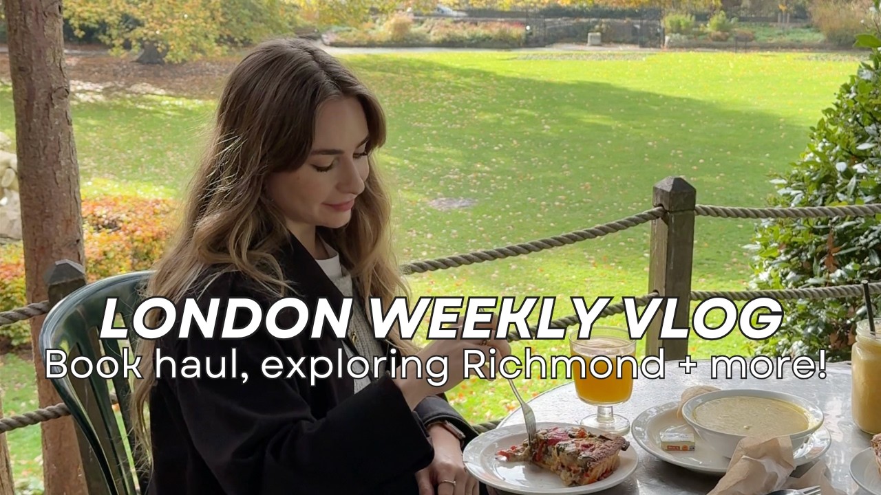 Исследование Ричмонда + Масляный фонтан + Книжный перевал | London Weekly Vlog