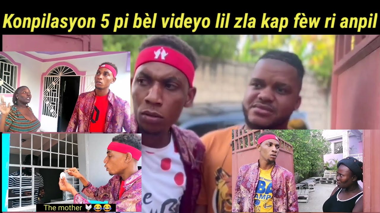 Konpilasyon 5 pi bèl videyo lil zla kap fèw ri anpil