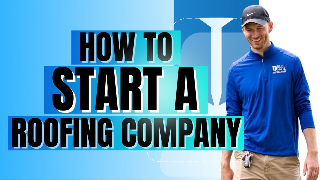 How to Start a Roofing Company - An Origin Story With John Hogan of Blue Nail
