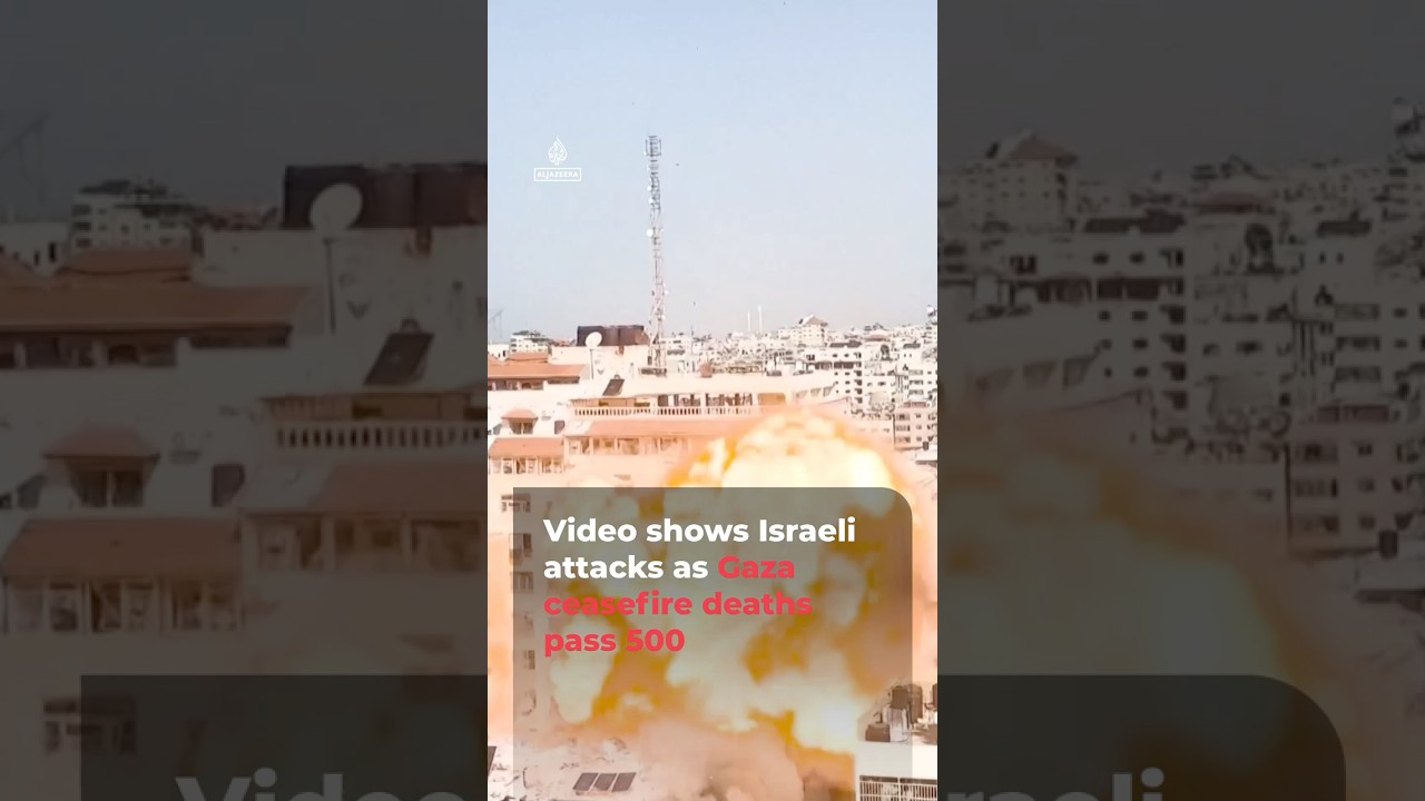 Video shows Israeli attacks as Gaza ceasefire deaths pass 500 | AJ 