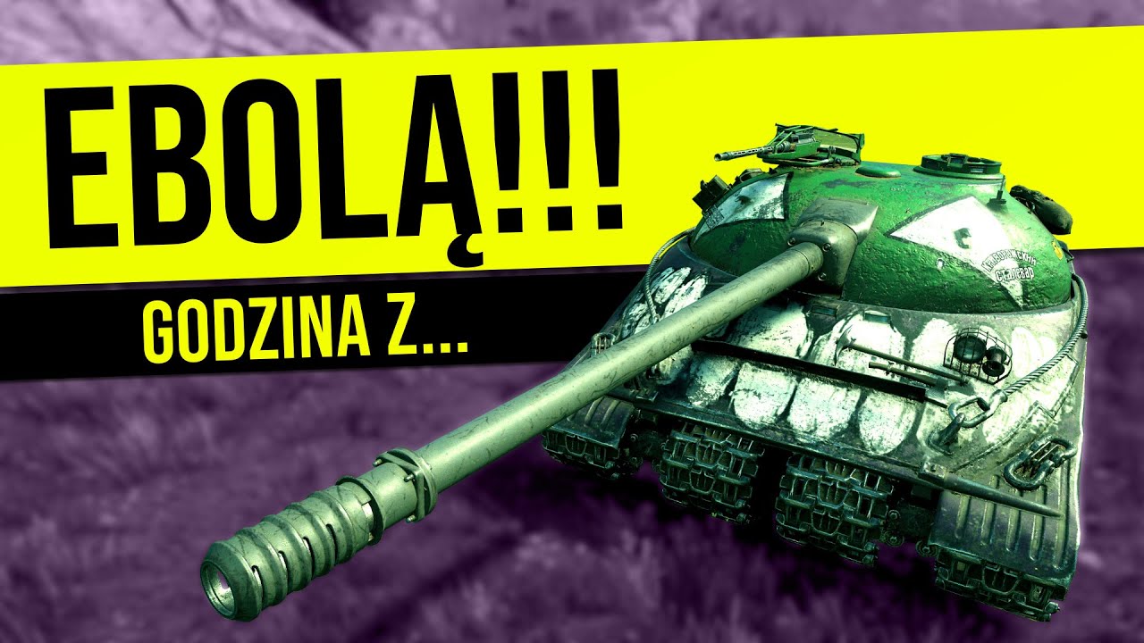 Godzina z Object 279 early - Ebola w World of Tanks - edycja 2023!