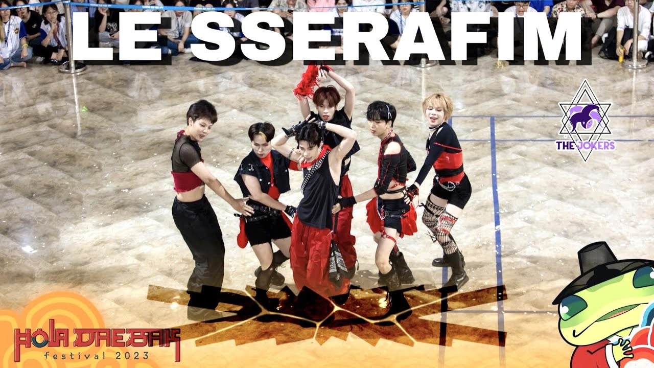 [HOLA DAEBAK FESTIVAL] LE SSERAFIM 르세라핌 - FEARLESS + UNFORGIVEN | Cover by THE JOKERS from Vietnam
