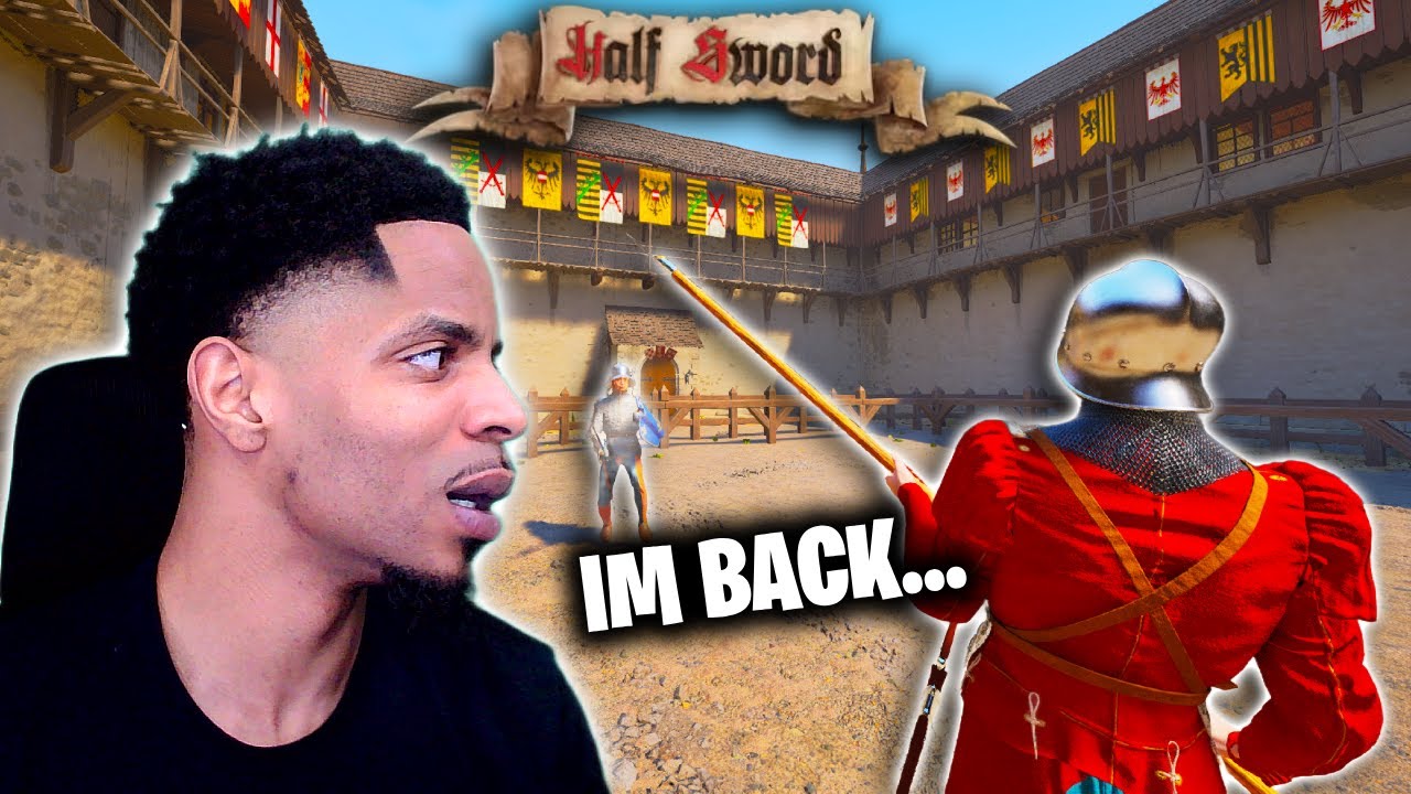 I MADE MY RETURN TO HALF SWORD...