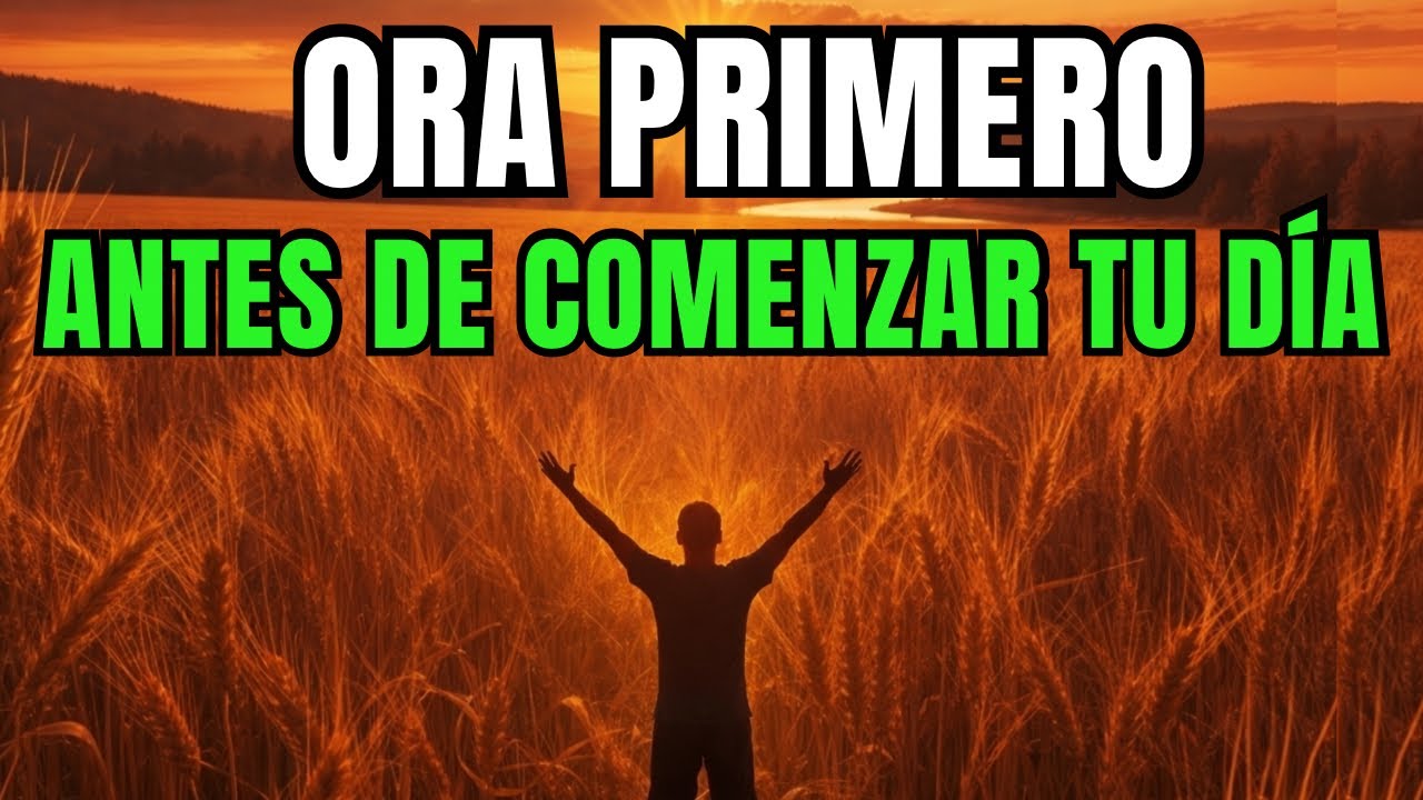 DALE GRACIAS A DIOS HOY | Oración Matutina que Cambiará Tu Día 🙏