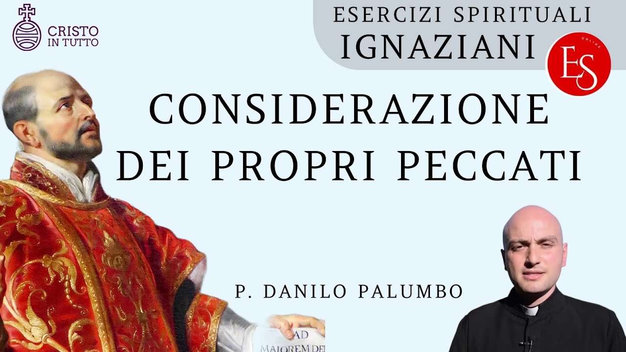 09 Considerazione propri peccati - Esercizi Spirituali Online 2025