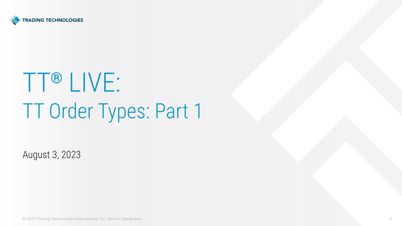 TT® Live: TT Order Types, Part 1